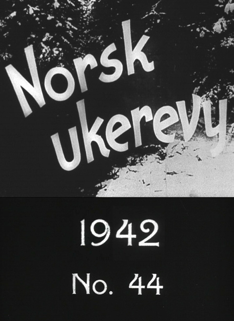 Norsk ukerevy nr. 44, 1942 