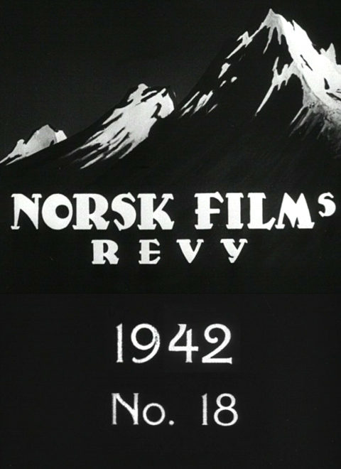 Norsk films revy nr. 18, 1942